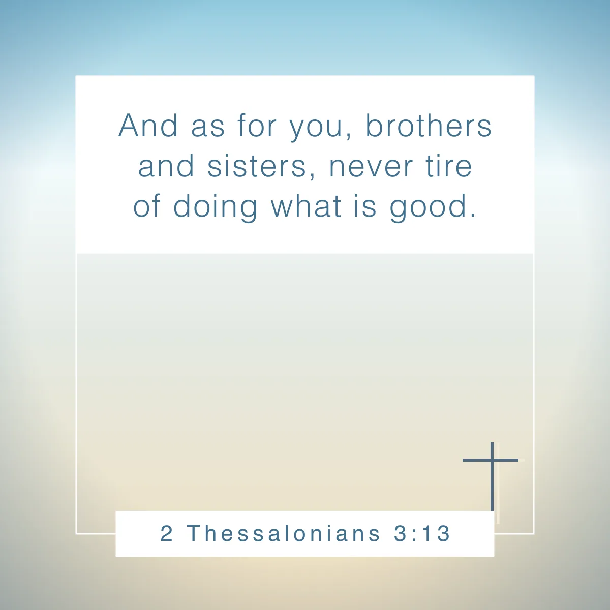 2 Thessalonians 3:13 Bible verse about perseverance