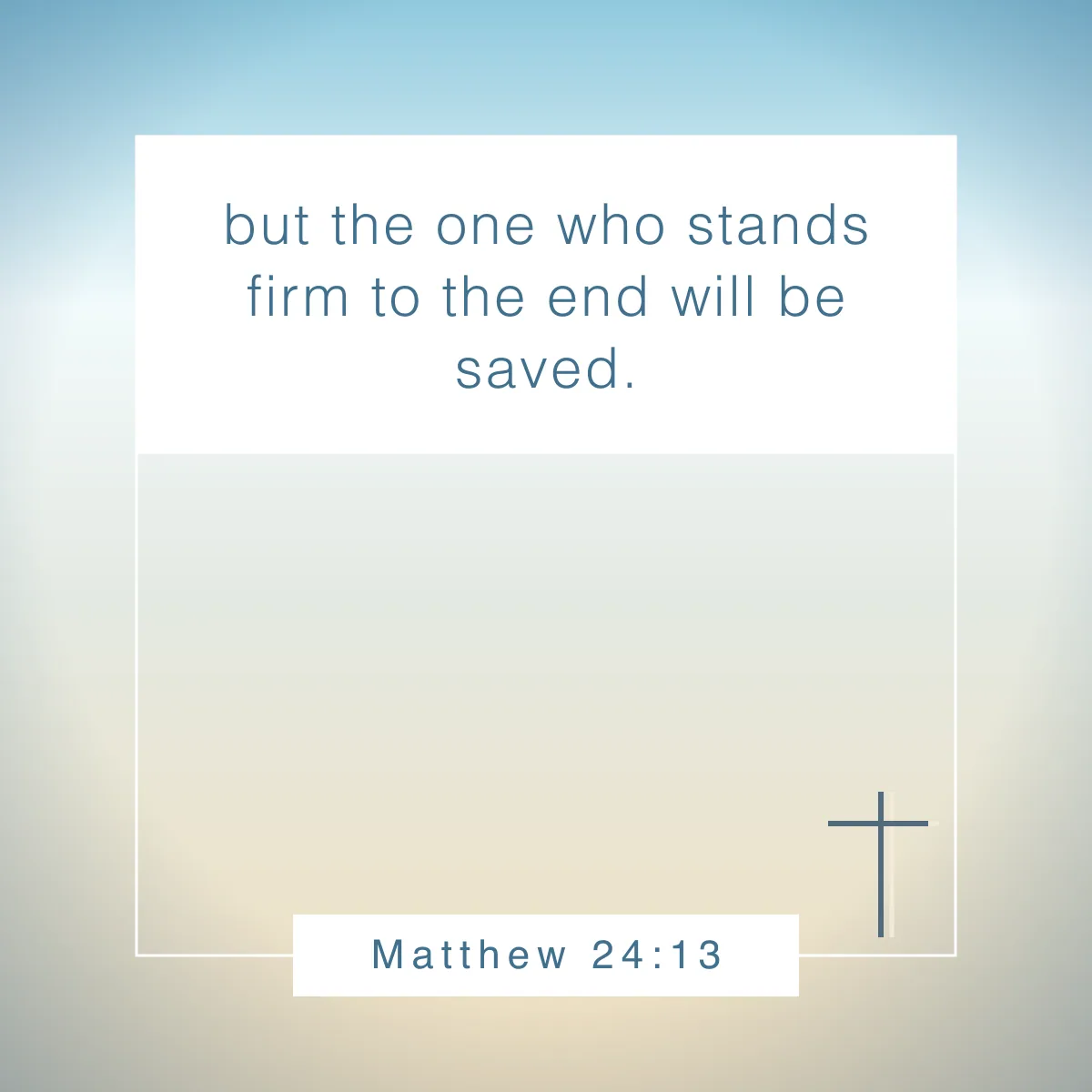 Matthew 24:13 Bible verse about perseverance