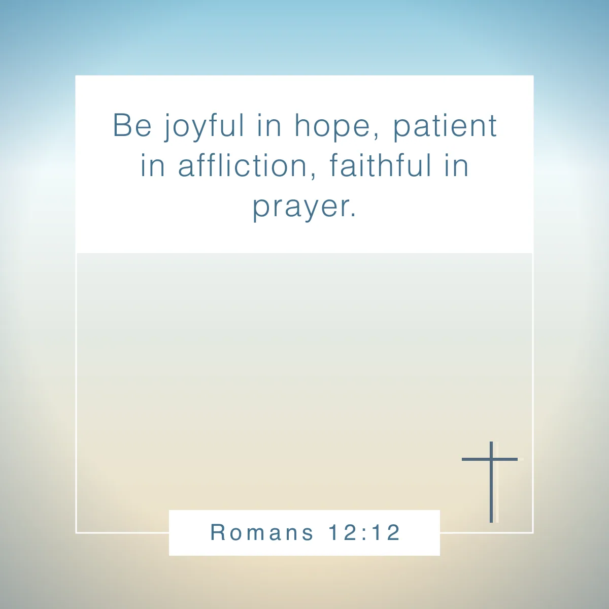 Romans 12:12 Bible verse about perseverance