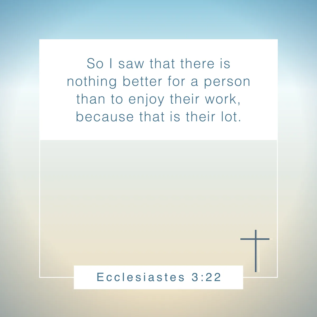 Ecclesiastes 3:22 Bible verse about productivity