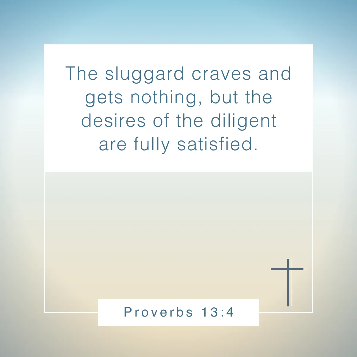 Proverbs 13:4 Bible verse about productivity