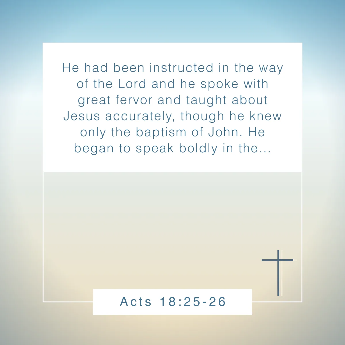 Acts 18:25-26 Bible verse about prudence