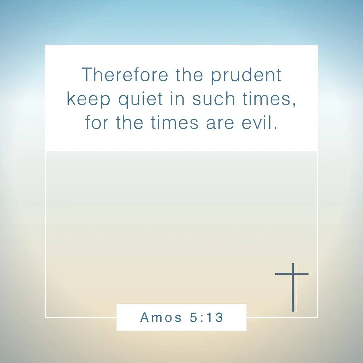 Amos 5:13 Bible verse about prudence