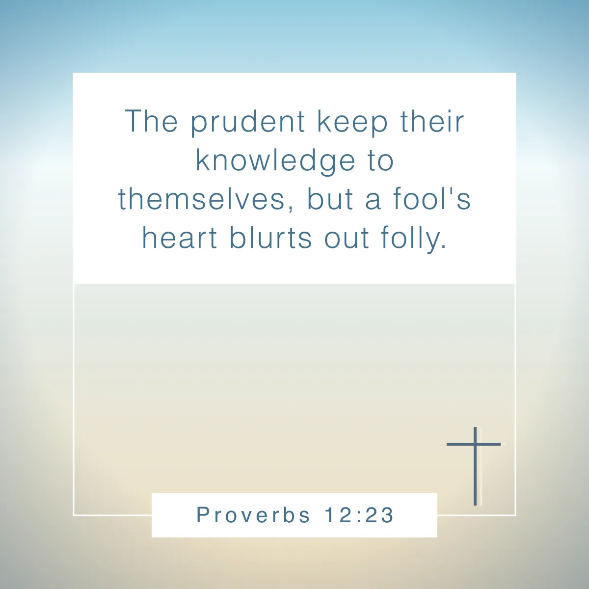 Proverbs 12:23 Bible verse about prudence