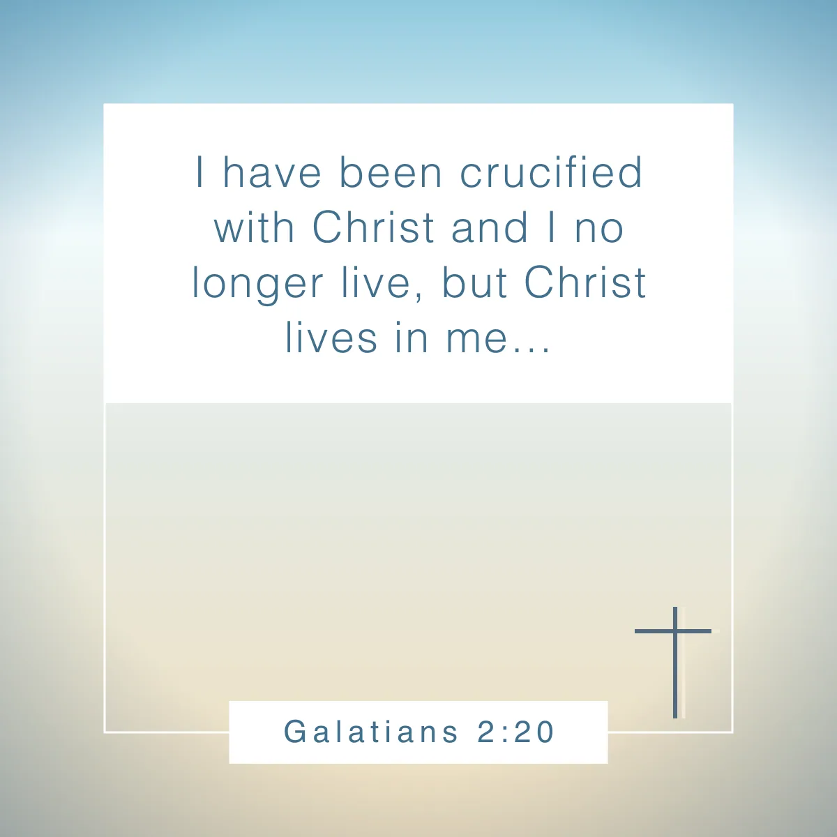 Galatians 2:20 Bible verse about putting God first