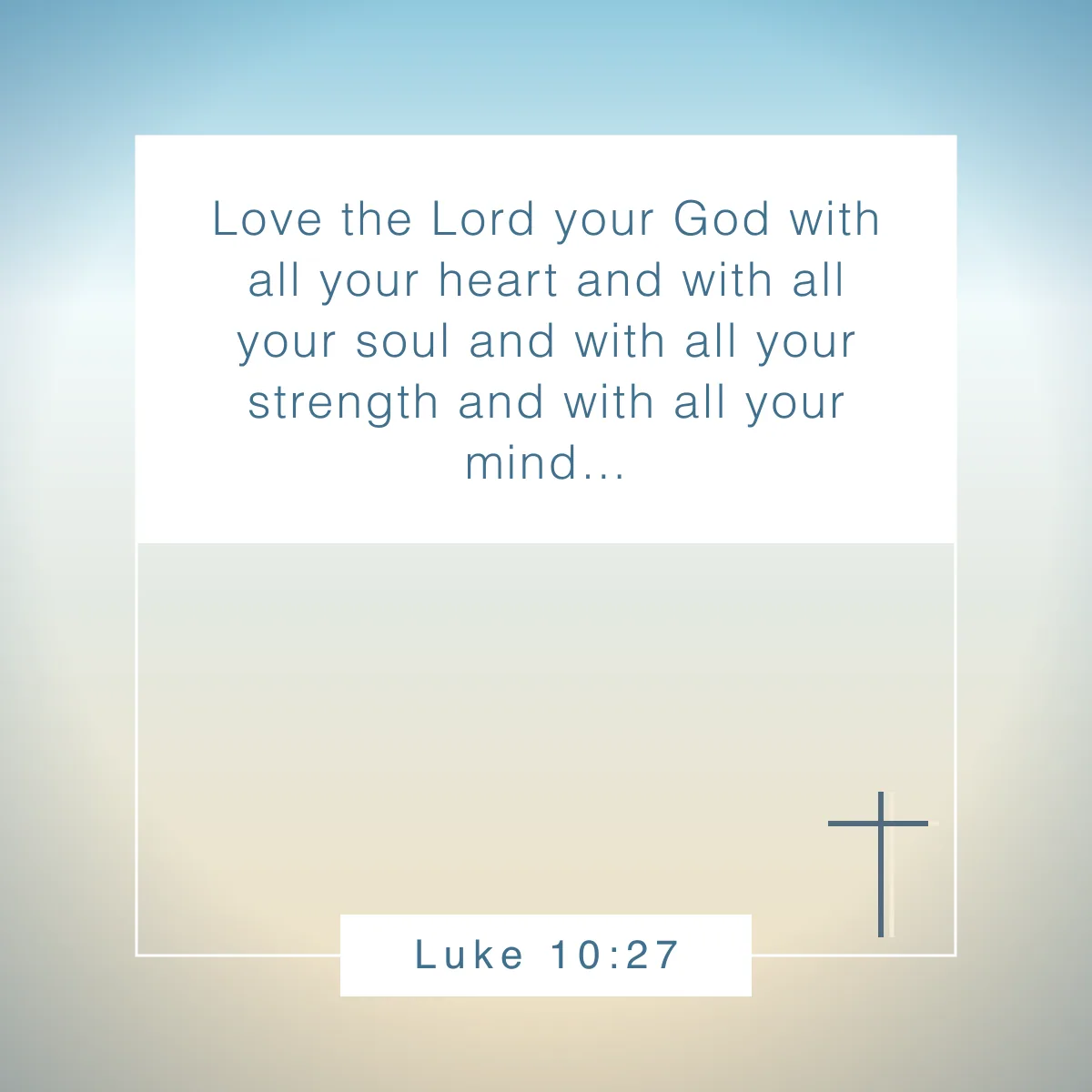 Luke 10:27 Bible verse about putting God first
