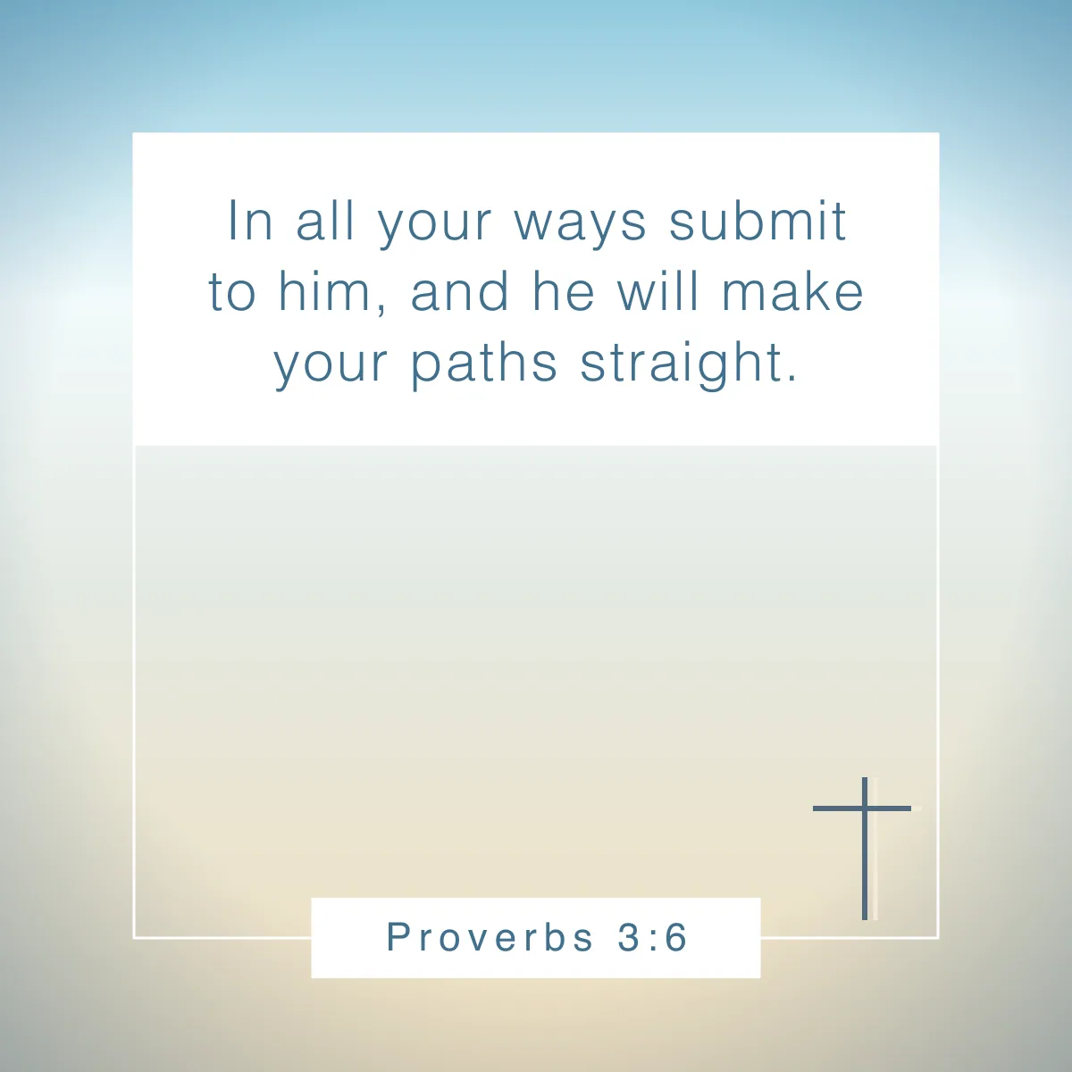 Proverbs 3:6 Bible verse about putting God first