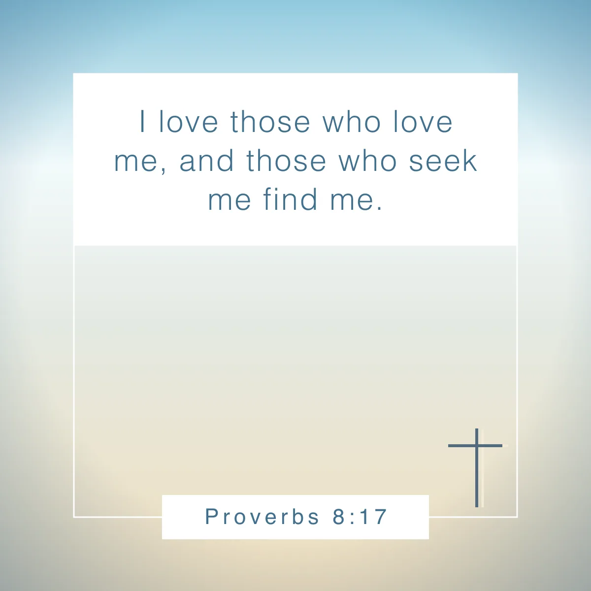 Proverbs 8:17 Bible verse about putting God first