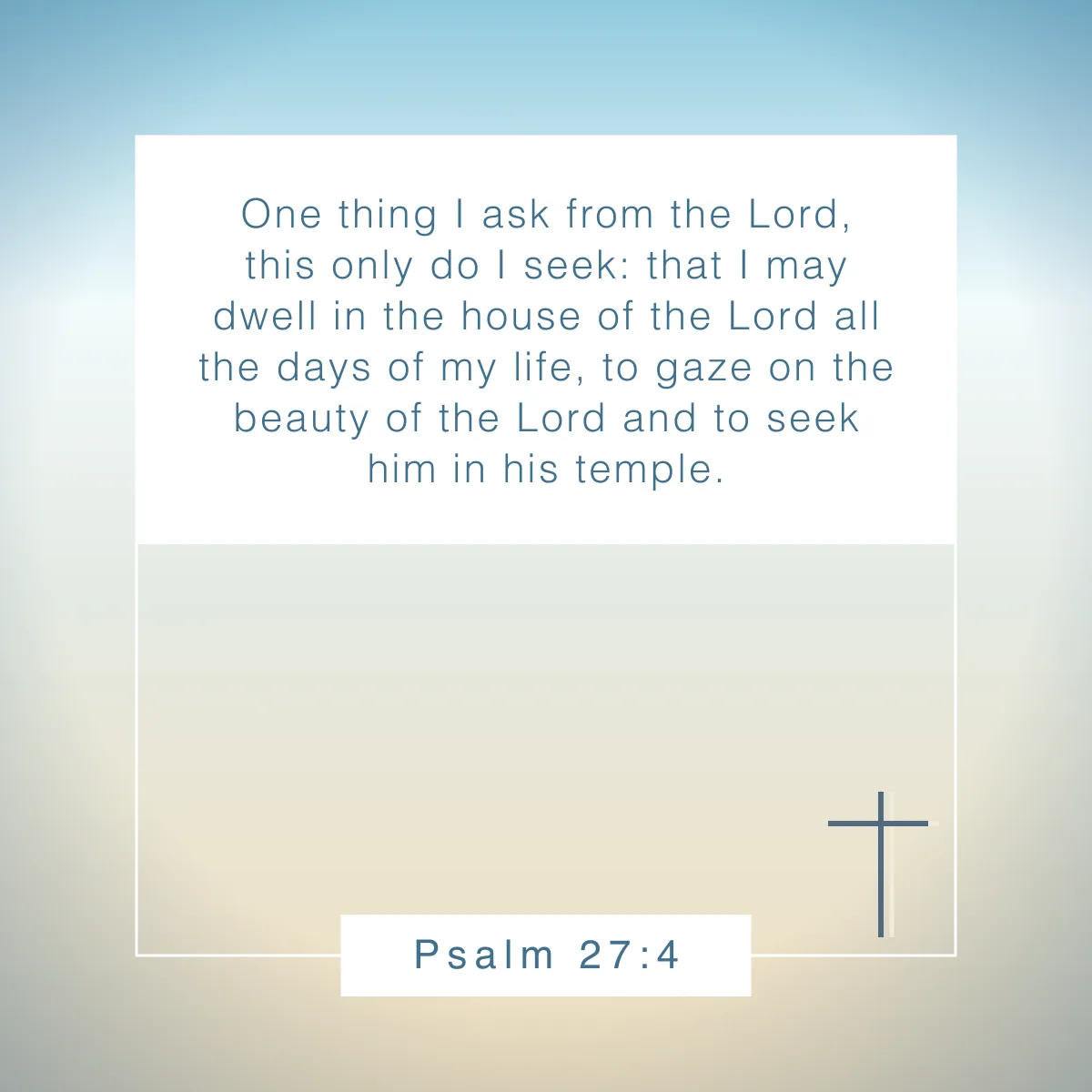 Psalm 27:4 Bible verse about putting God first