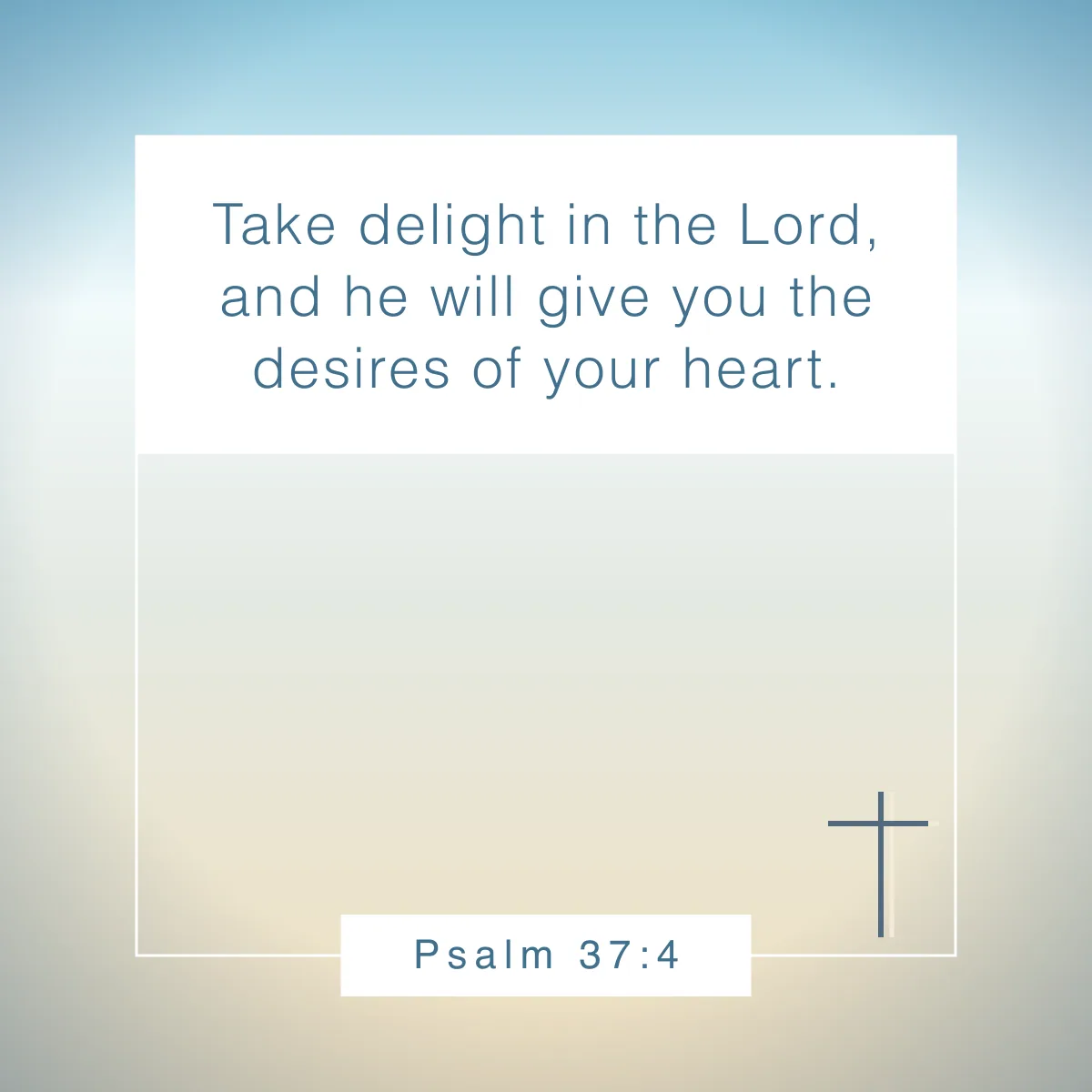 Psalm 37:4 Bible verse about putting God first
