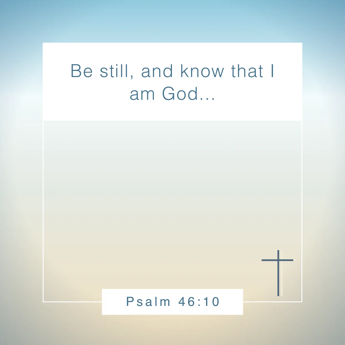 Psalm 46:10 Bible verse about putting God first