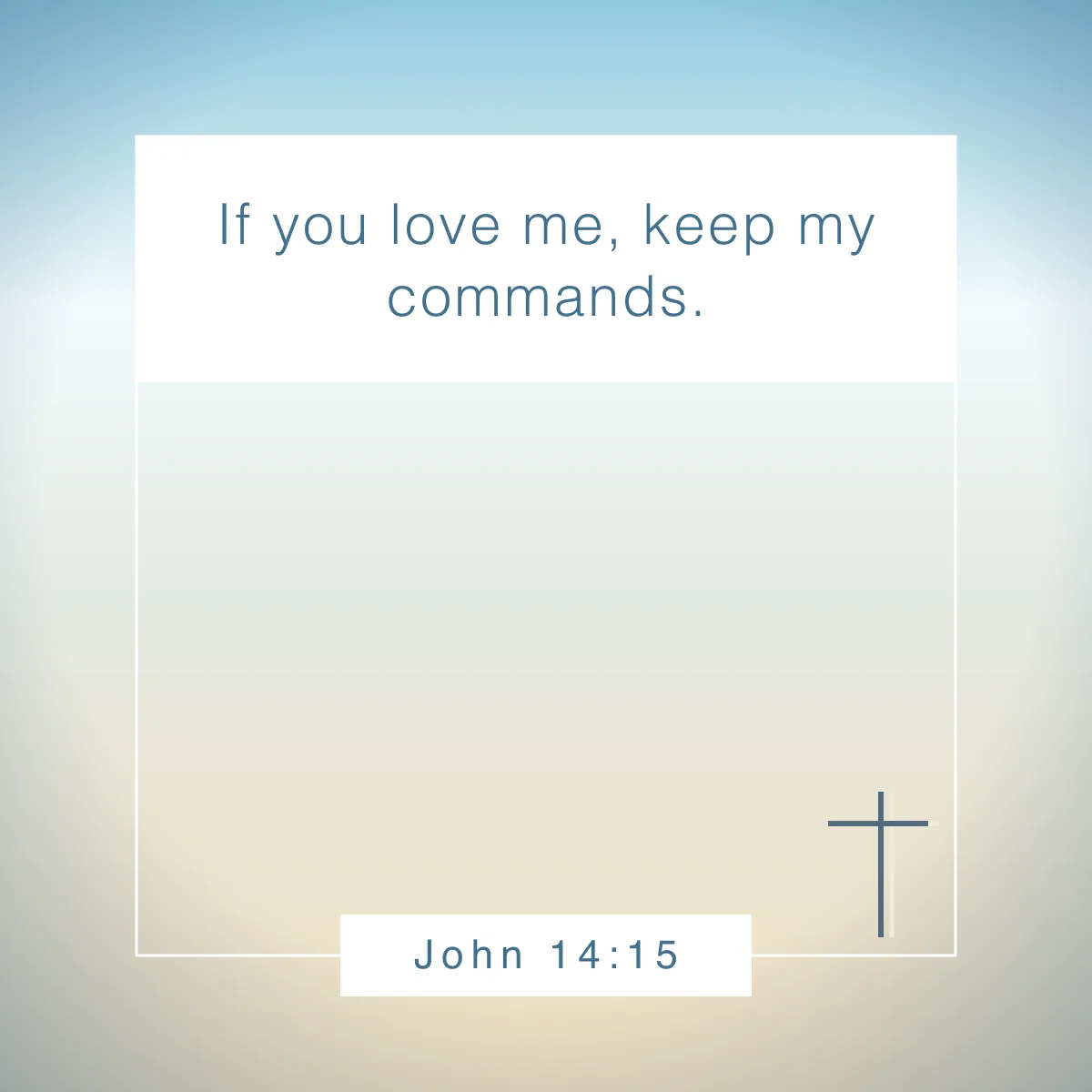 John 14:15 Bible verse about relationships that will strengthen your bond