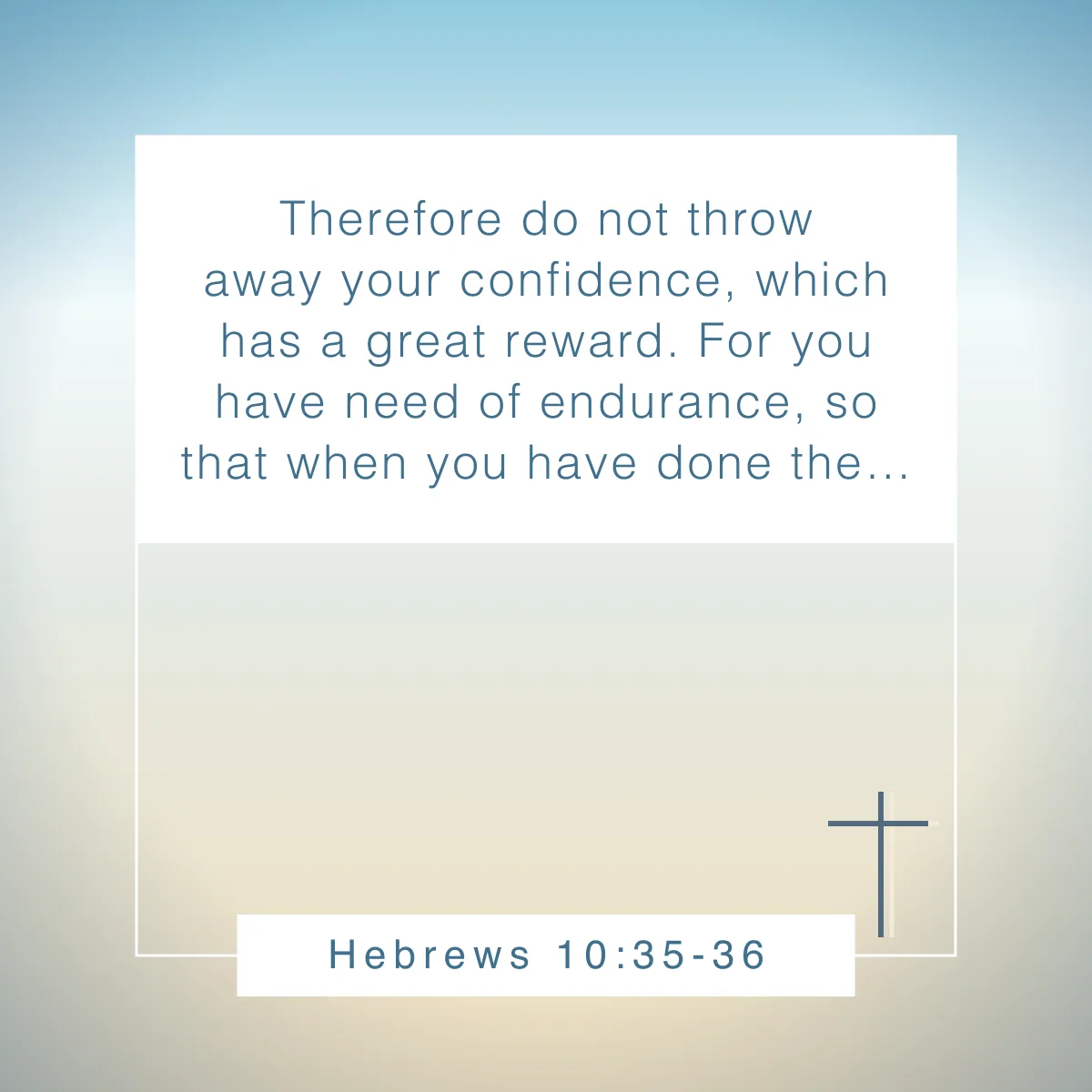 Hebrews 10:35-36 Bible verse about resilience