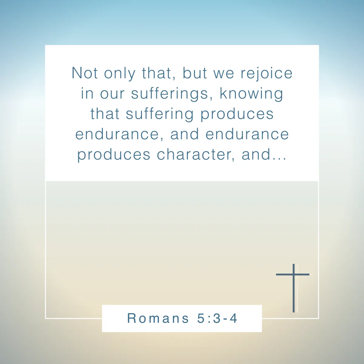 Romans 5:3-4 Bible verse about resilience