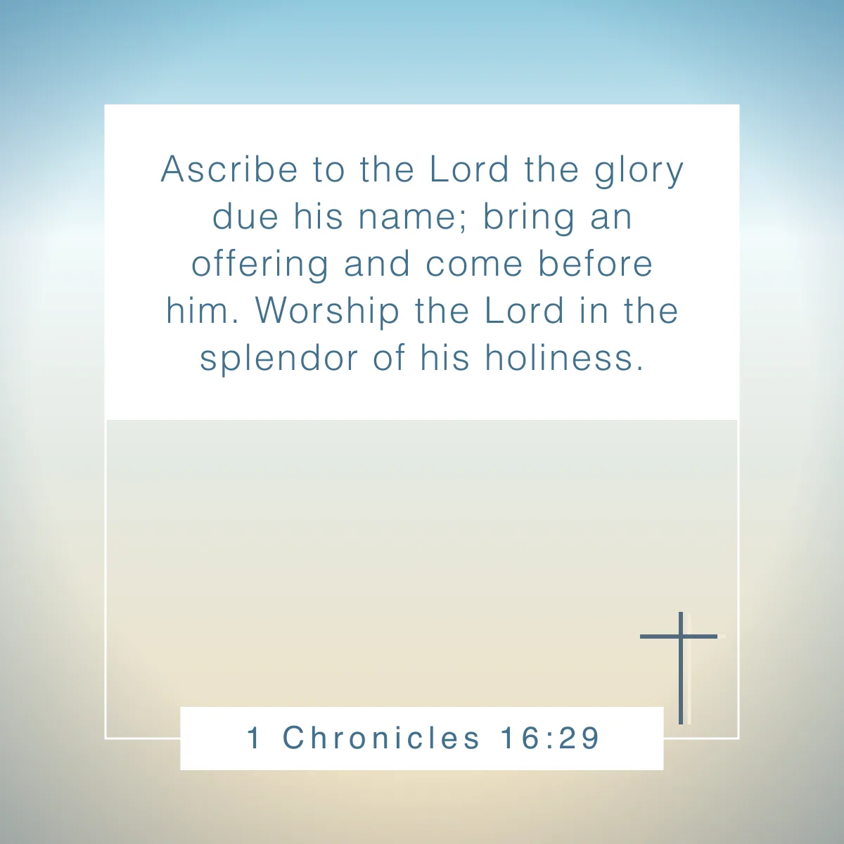 1 Chronicles 16:29 Bible verse about respect