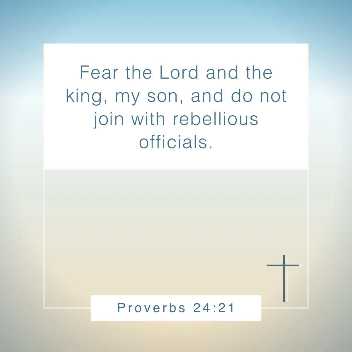 Proverbs 24:21 Bible verse about respect