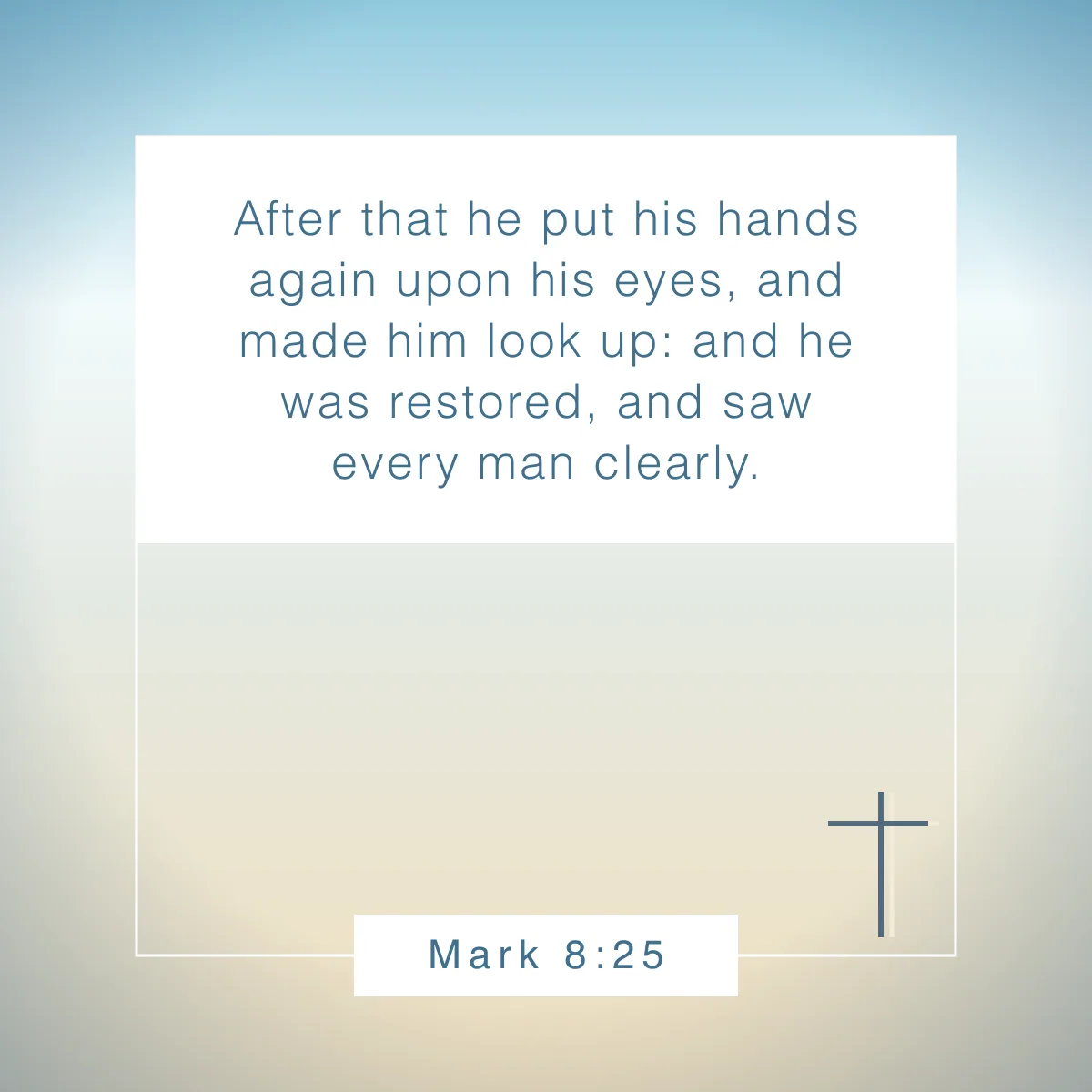 Mark 8:25 Bible verse about restoration