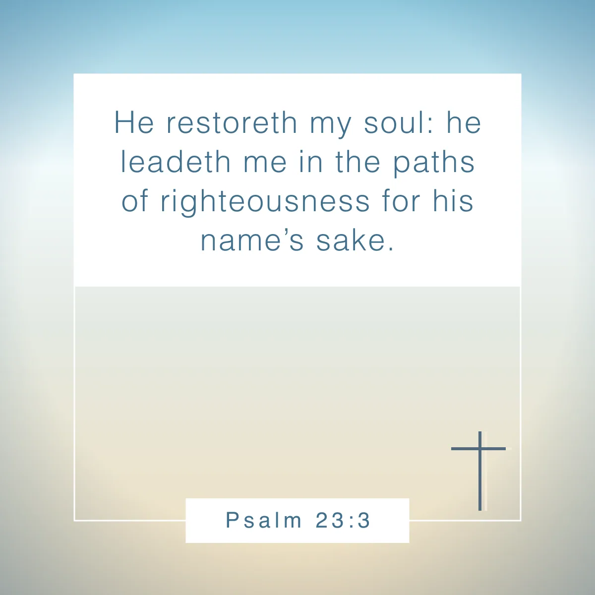 Psalm 23:3 Bible verse about restoration