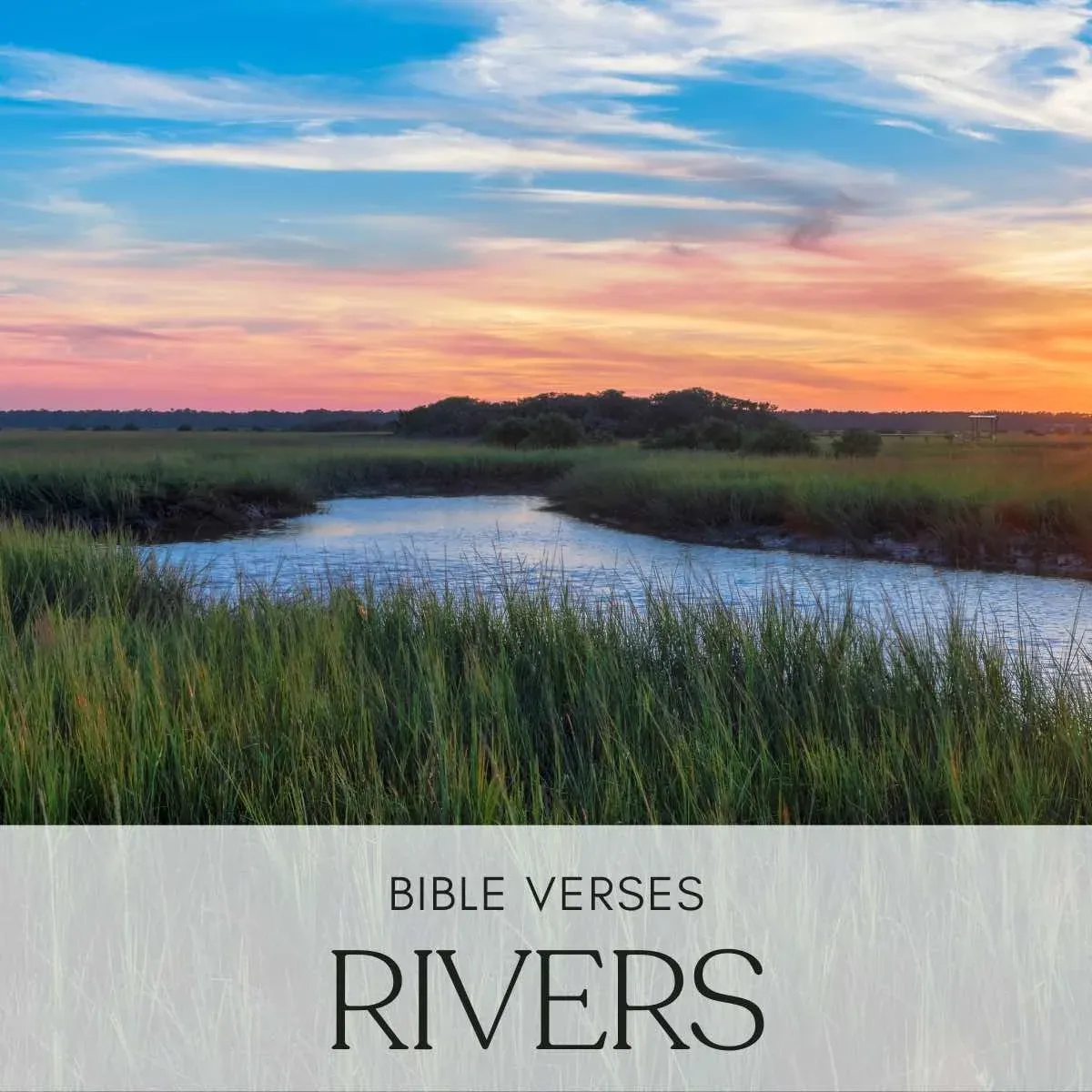 30 Bible Verses About Rivers