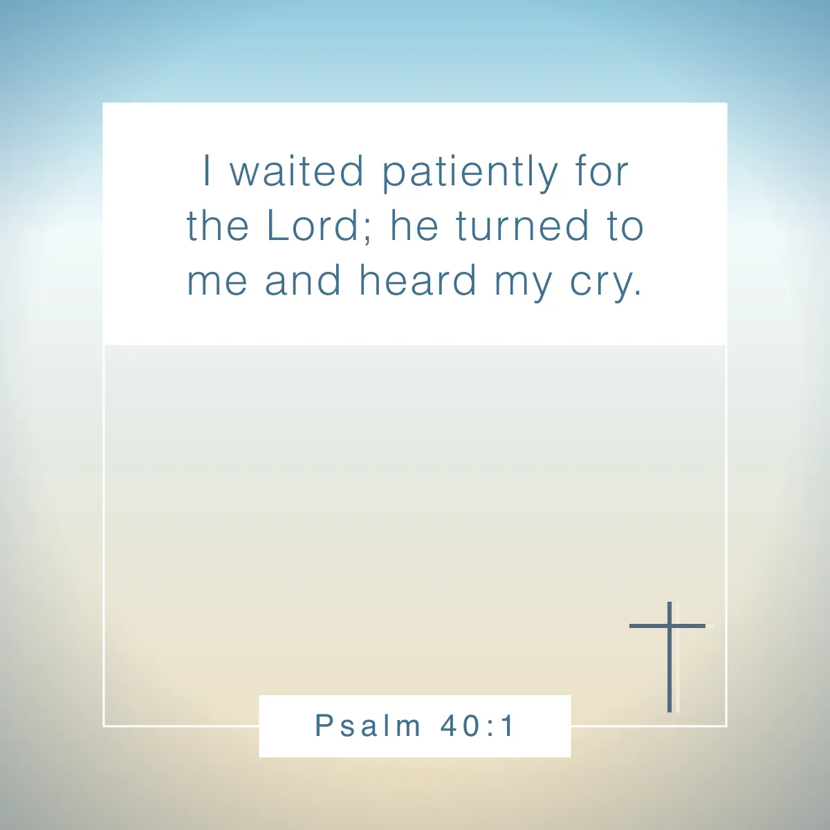 Psalm 40:1 Bible verse about running the race
