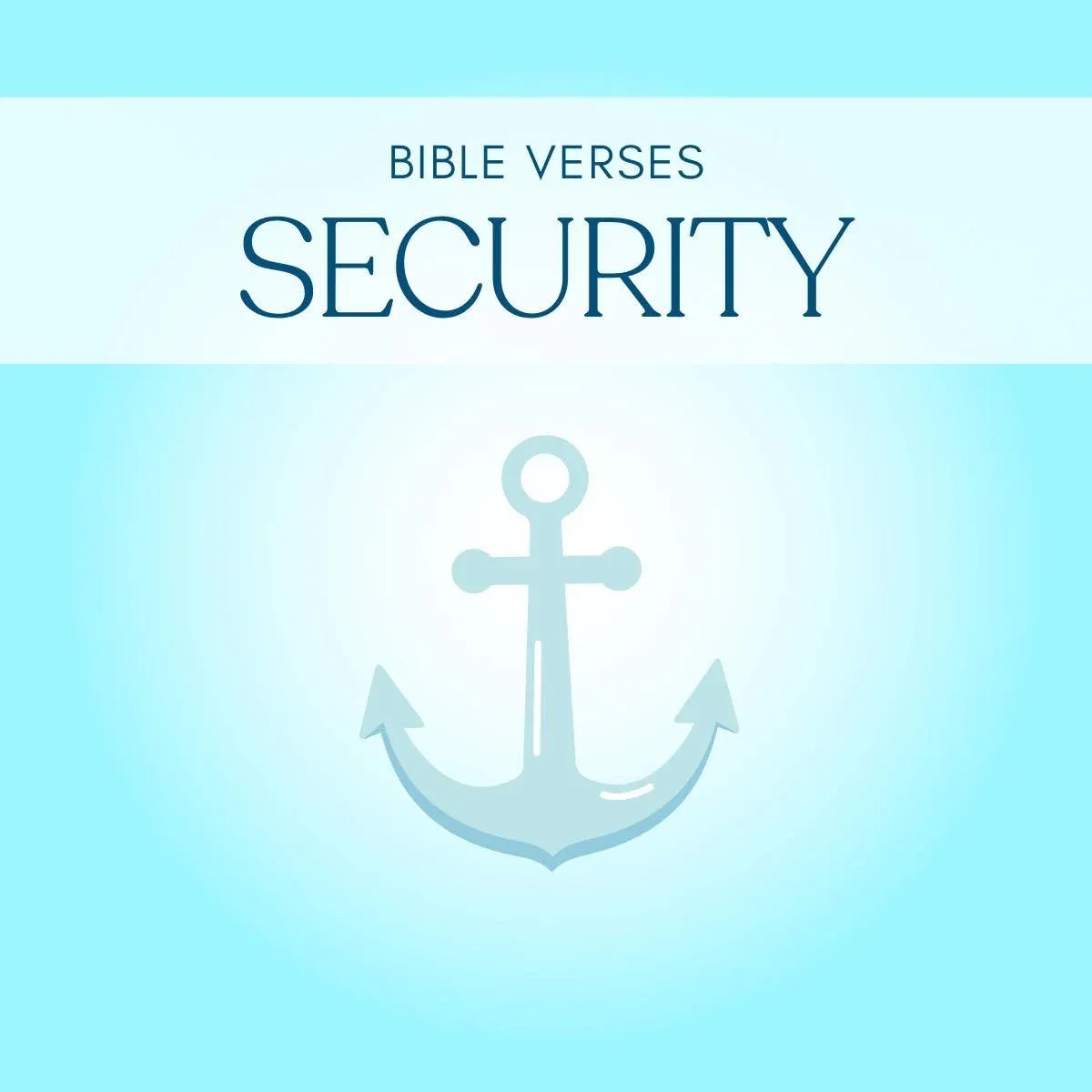 15 Bible Verses About Security