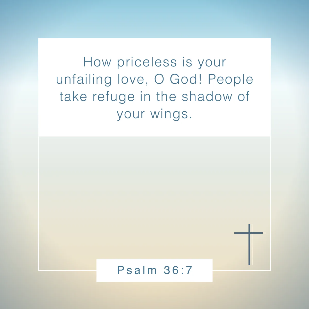 Psalm 36:7 Bible verse about self worth