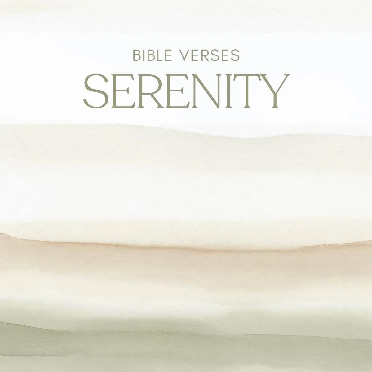 25 Bible Verses About Serenity