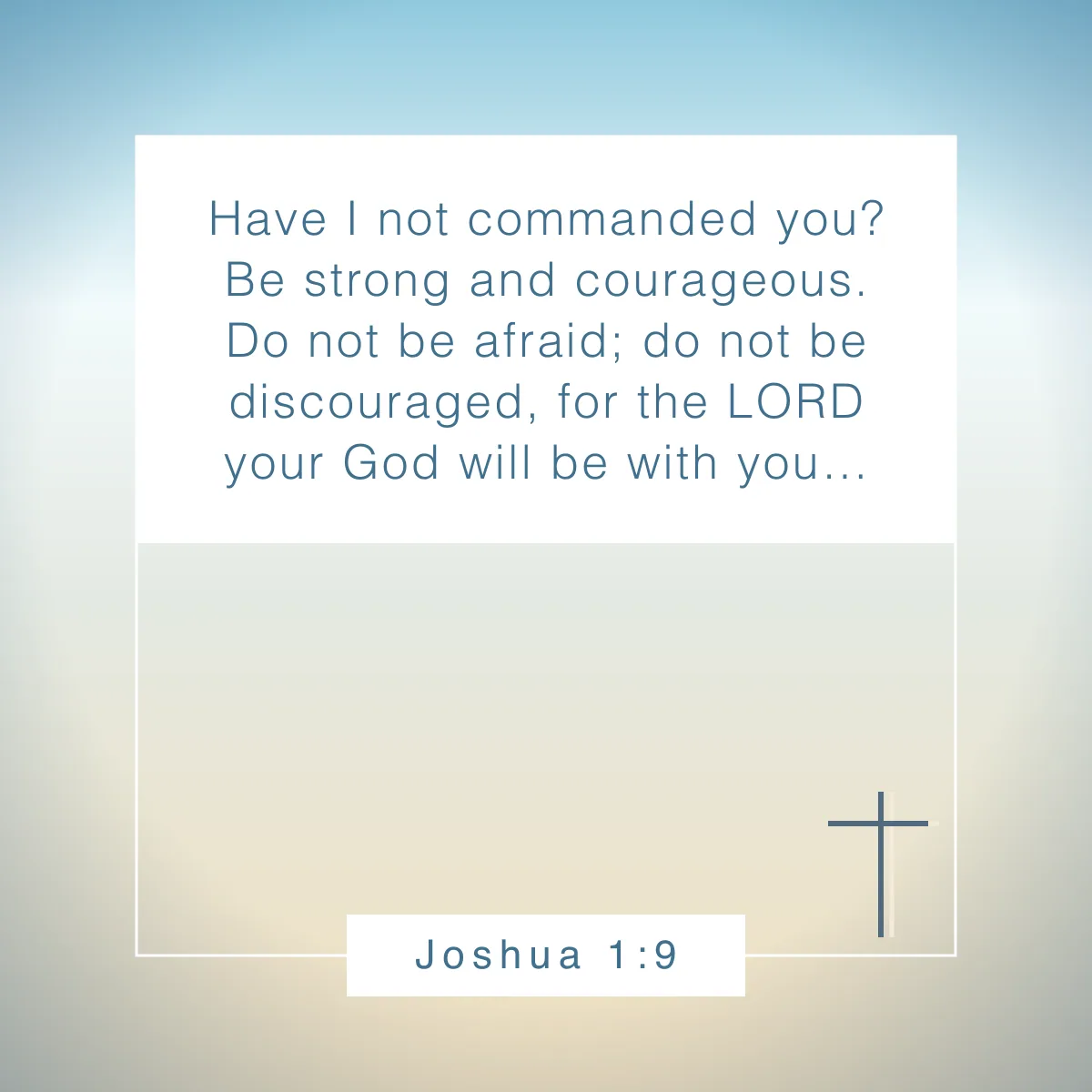Joshua 1:9 Bible verse about setting goals