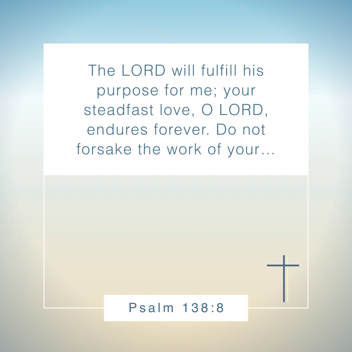 Psalm 138:8 Bible verse about setting goals