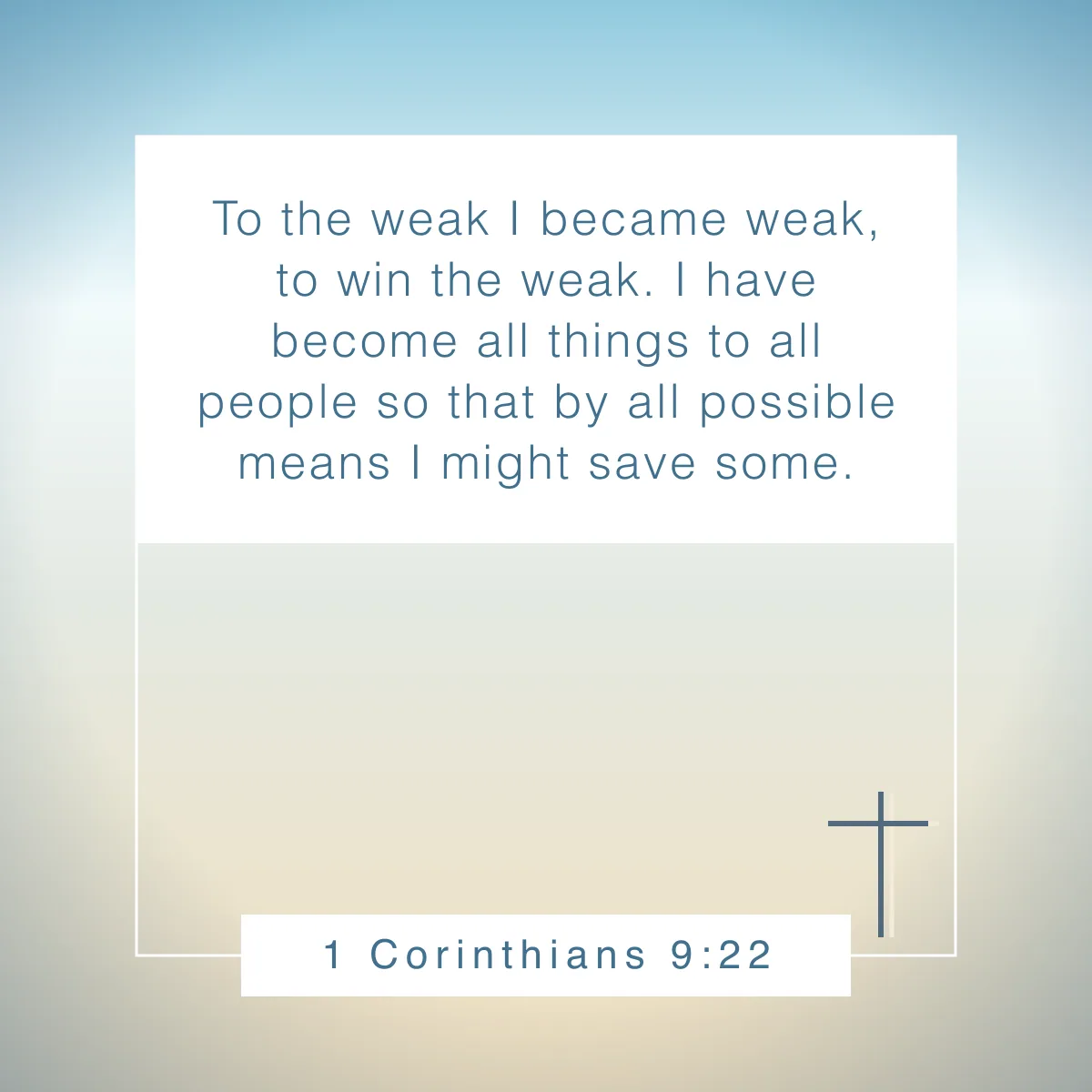 1 Corinthians 9:22 Bible verse about sharing your faith
