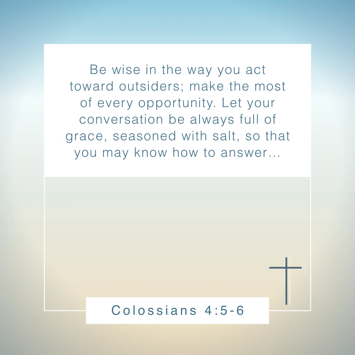 Colossians 4:5-6 Bible verse about sharing your faith