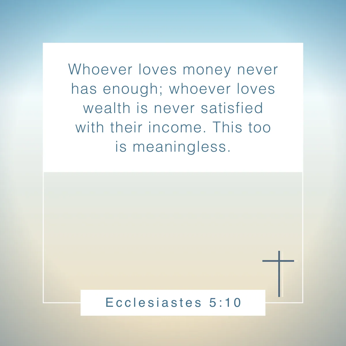 Ecclesiastes 5:10 Bible verse about simple living