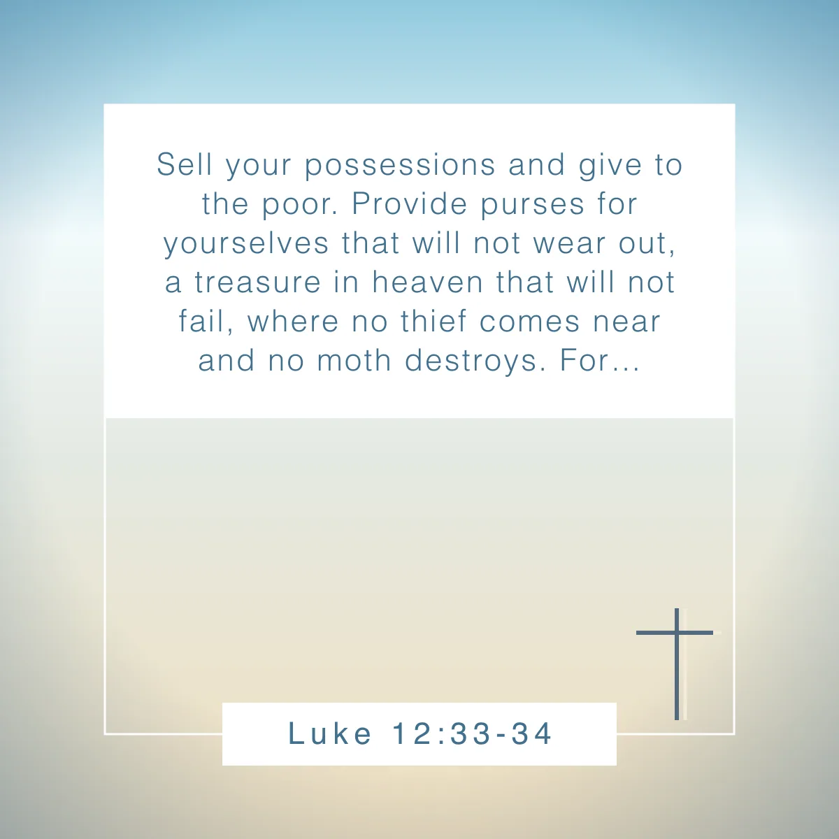 Luke 12:33-34 Bible verse about simple living