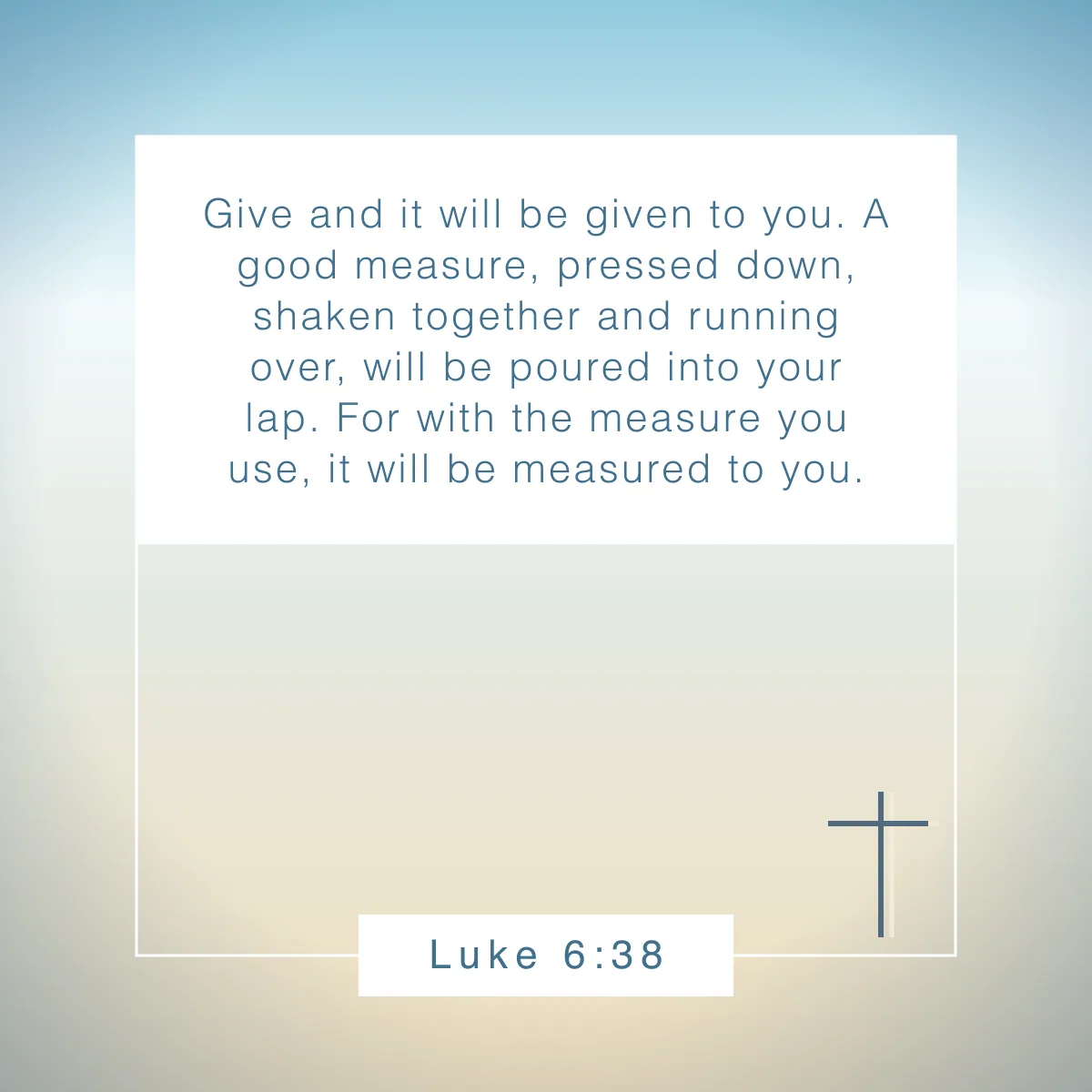 Luke 6:38 Bible verse about simple living