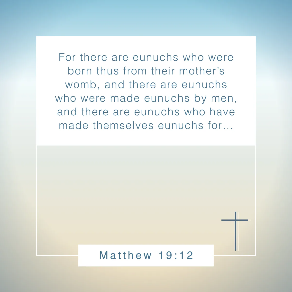 Matthew 19:12 Bible verse about singleness