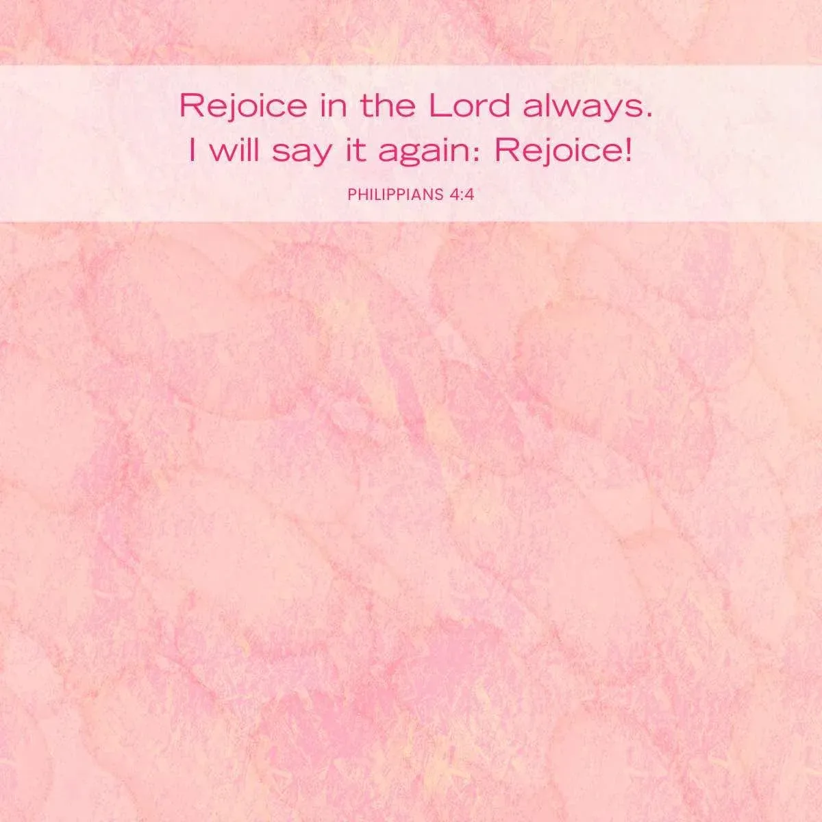 Bible verses about smiling - Philippians 4:4