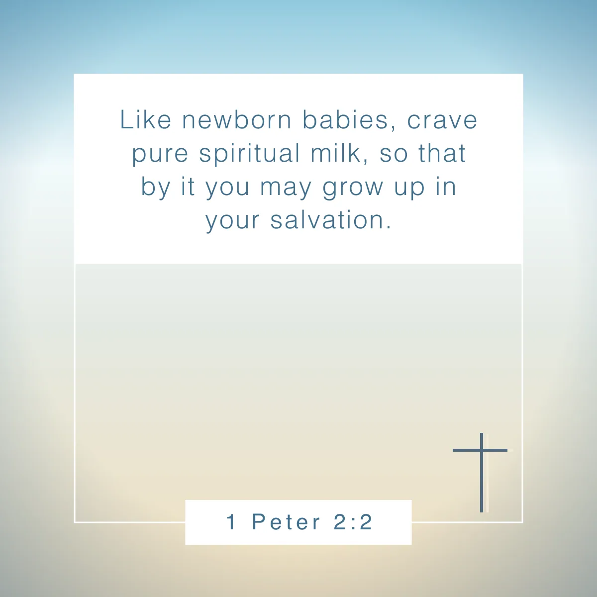 1 Peter 2:2 Bible verse about spiritual growth
