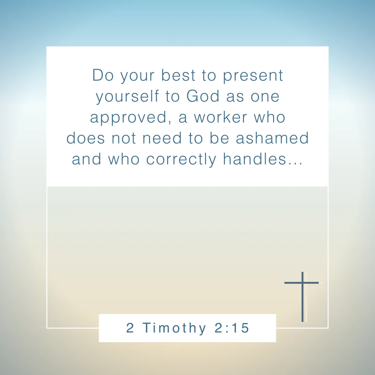 2 Timothy 2:15 Bible verse about spiritual growth
