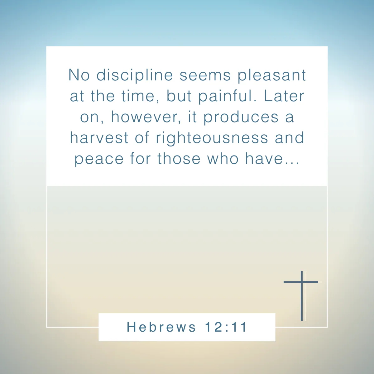 Hebrews 12:11 Bible verse about spiritual growth