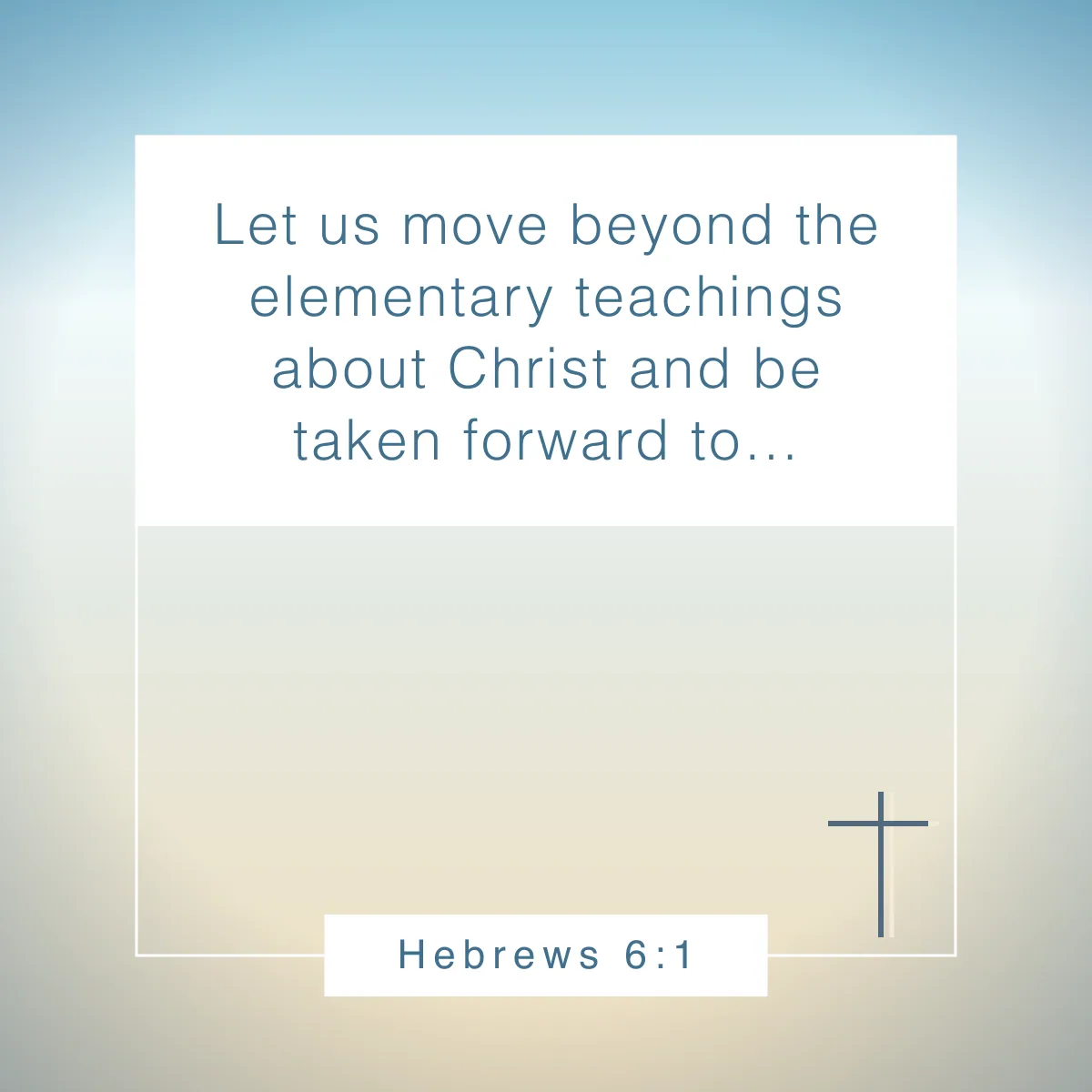 Hebrews 6:1 Bible verse about spiritual growth