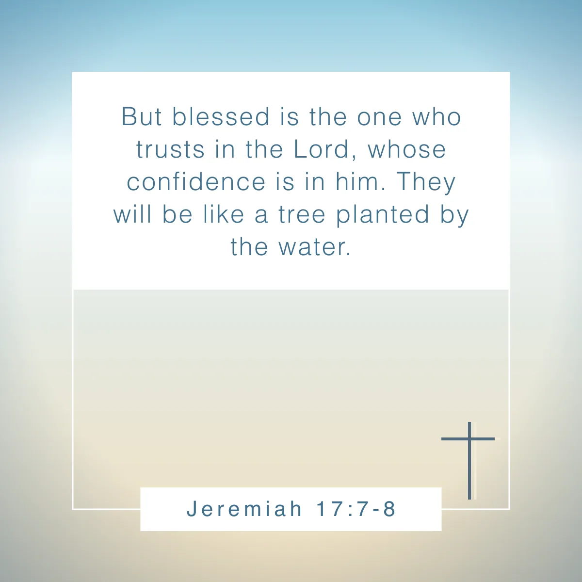 Jeremiah 17:7-8 Bible verse about spiritual growth