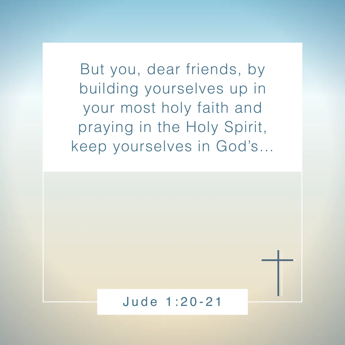 Jude 1:20-21 Bible verse about spiritual growth