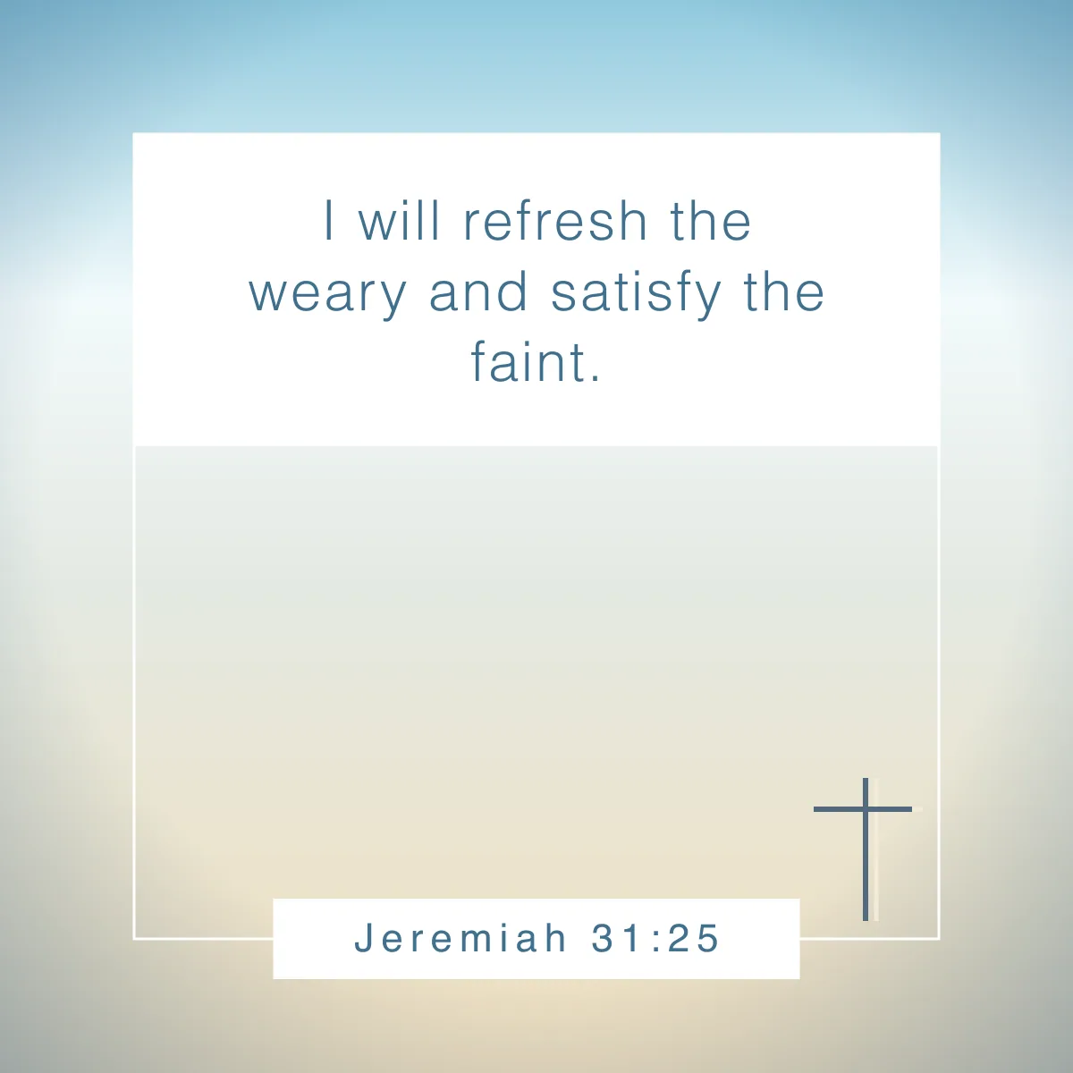 Jeremiah 31:25 Bible verse about spring