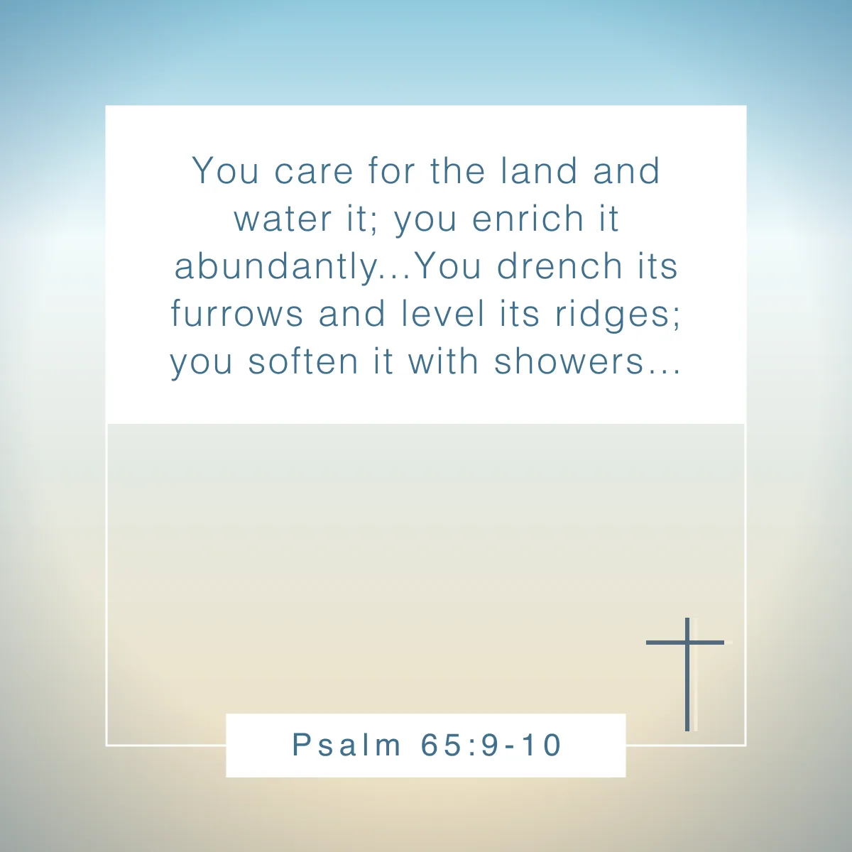 Psalm 65:9-10 Bible verse about spring