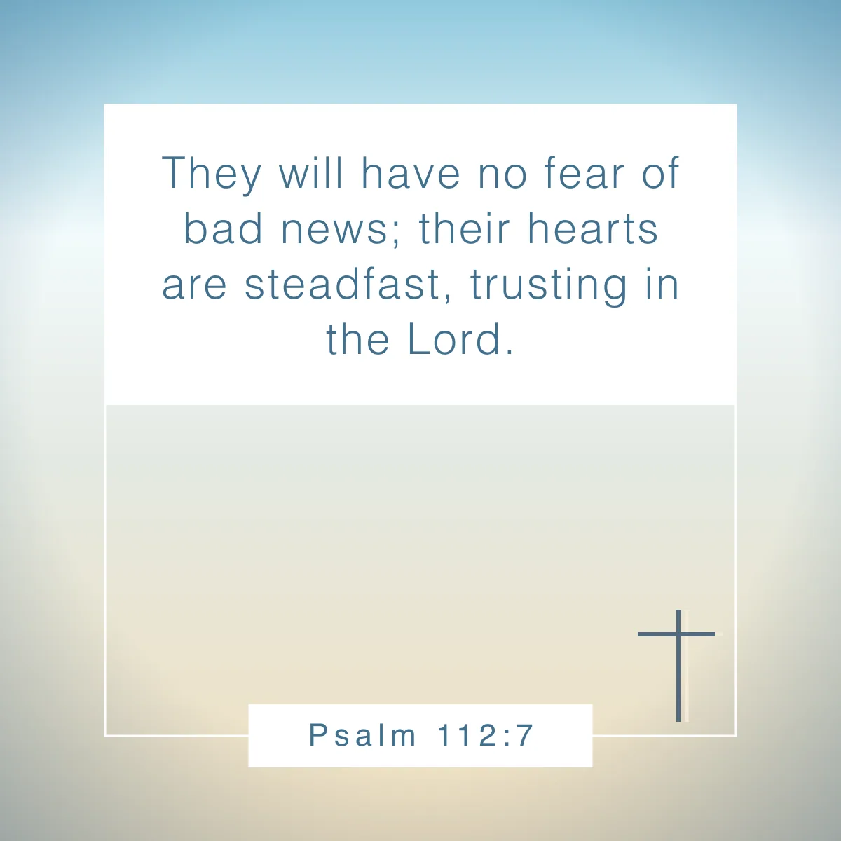 Psalm 112:7 Bible verse about stability
