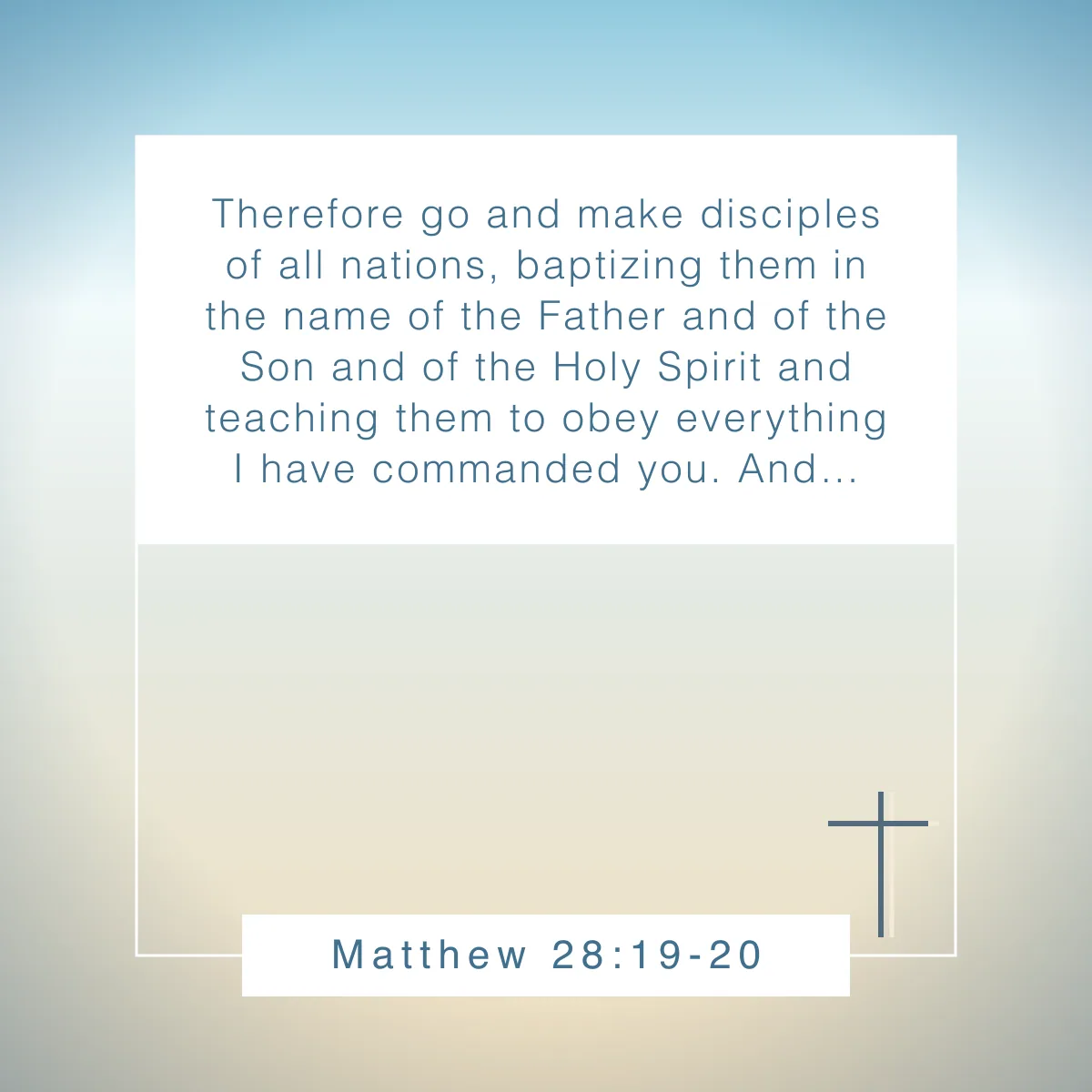 Matthew 28:19-20 Bible verse about stepping out of your comfort zone