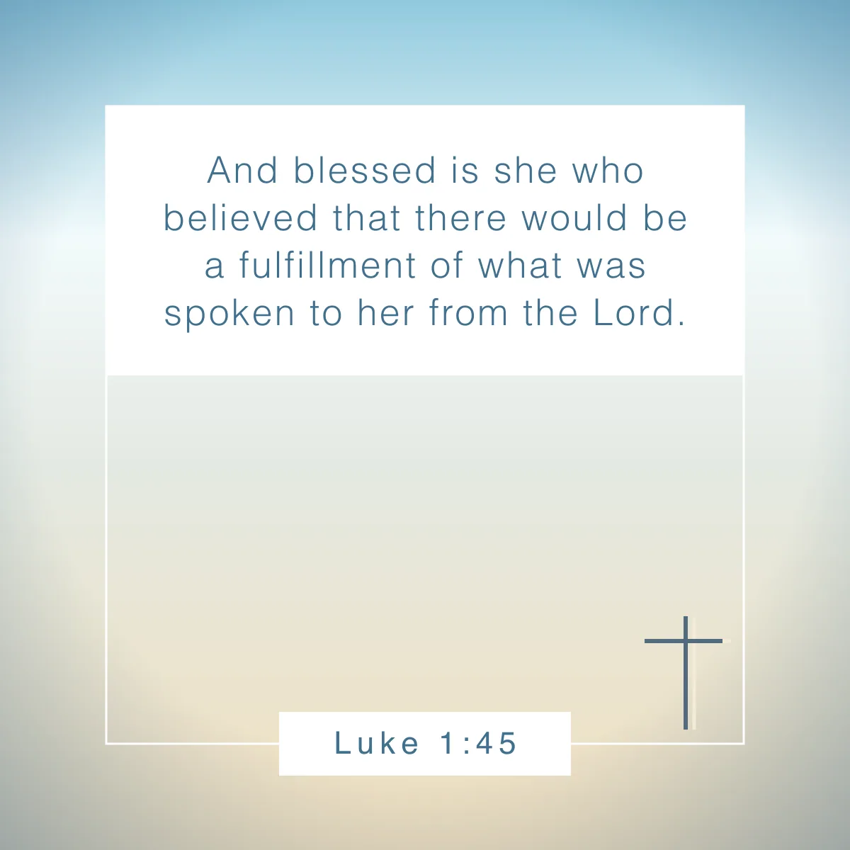 Luke 1:45 Bible verse about strength for women