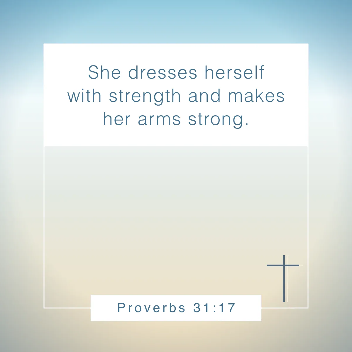 Proverbs 31:17 Bible verse about strength for women