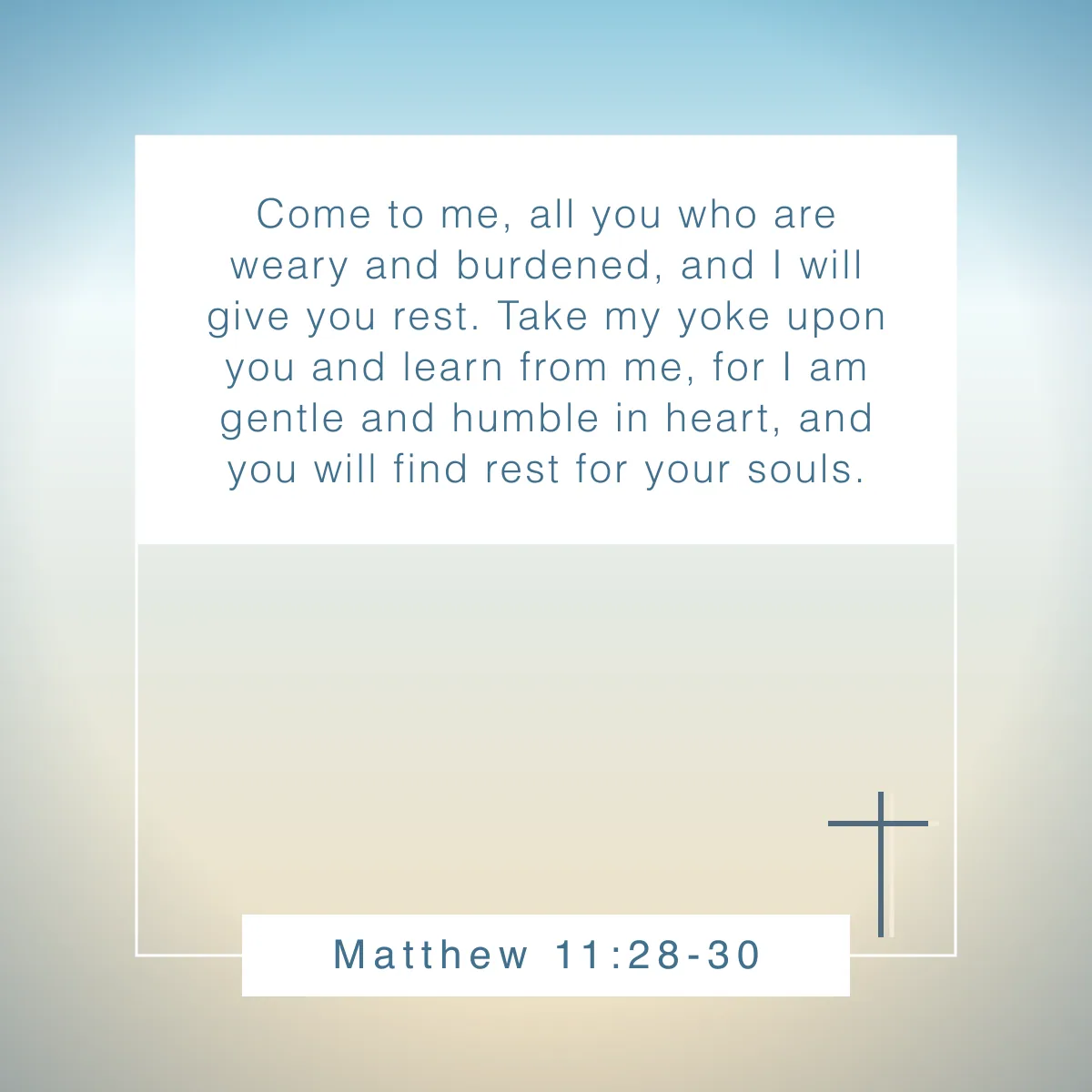 Matthew 11:28-30 Bible verse about strength