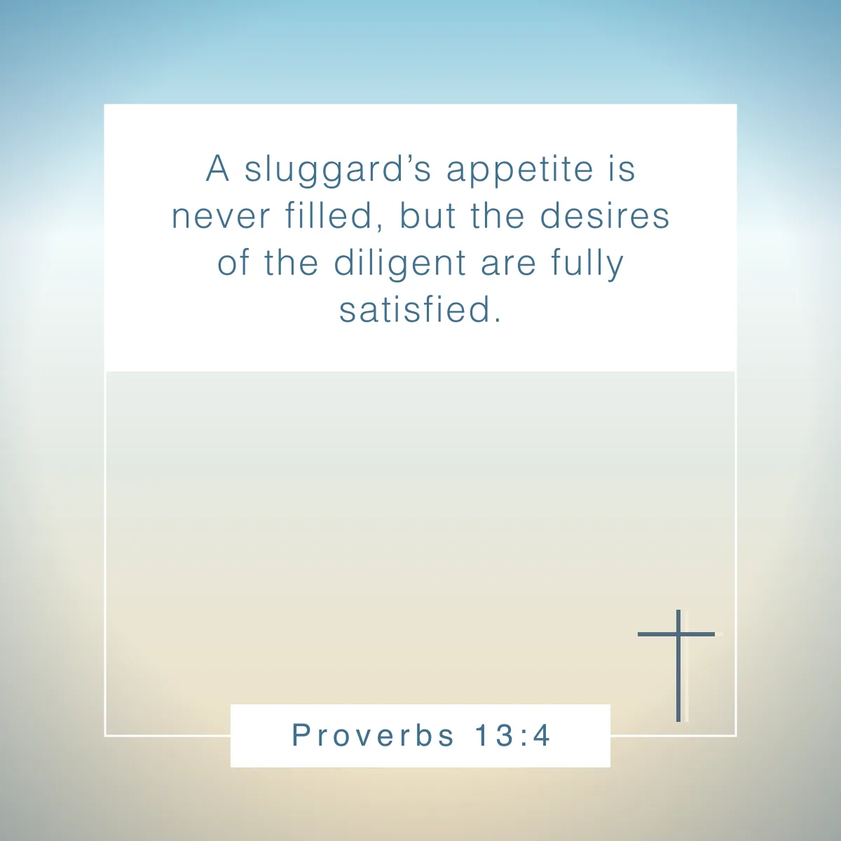 Proverbs 13:4 Bible verse about success